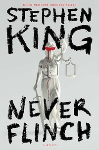 Never flinch by Stephen King